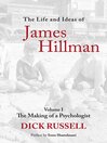 Cover image for The Life and Ideas of James Hillman